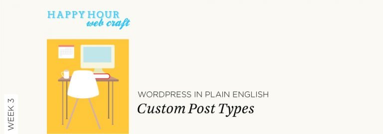 WordPress in Plain English: Custom Post Types