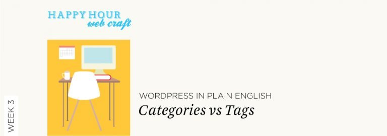 WordPress in Plain English: Categories vs Tags